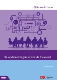 De ondernemingsraad van de toekomst