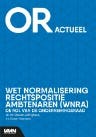 WET NORMALISERING RECHTSPOSITIE AMBTENAREN (WNRA) – DE ROL VAN DE ONDERNEMINGSRAAD
